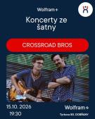 Koncerty ze šatny - Crossroad Bros 1